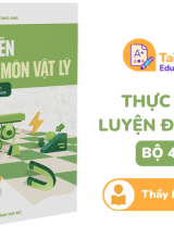 Thực chiến luyện đề môn Vật Lý bộ 40 đề Thầy Lê Tùng Ưng PDF